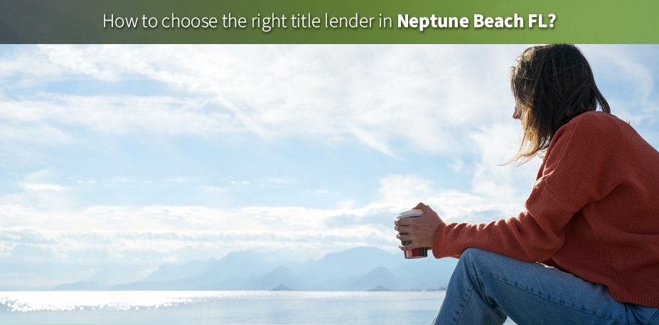 woman thinking how to choose the right title lender in Neptune Beach FL